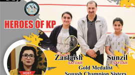 Heroes of KP | Zarlaish Safdar and Sunzil Safdar (Gold Medalist Squash Champion sisters from Bannu)