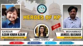 Heroes of KP | Guests: M Jameel Bashar & Sardar Azam Khan Azam ( Radio Pakistan)