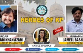 Heroes of KP | Guests: M Jameel Bashar & Sardar Azam Khan Azam ( Radio Pakistan)